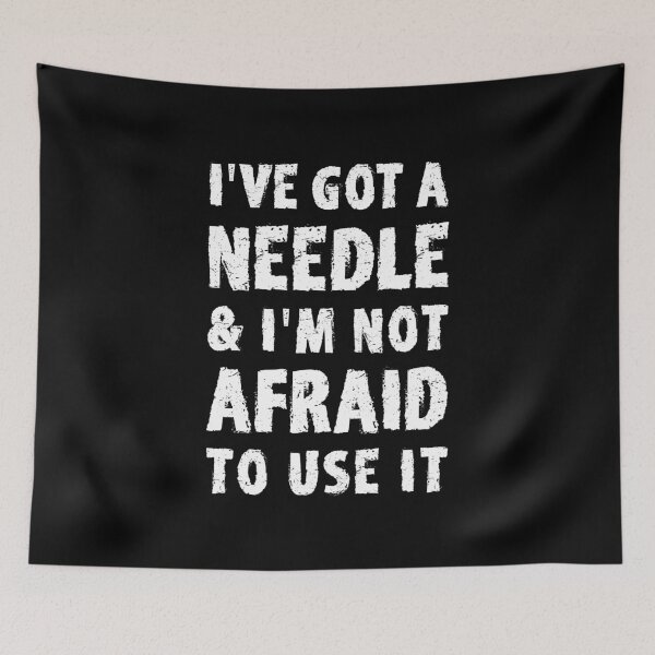 Item preview, I've Got A Needle  And I'm Not Afraid To Use It - Diabetes designed and sold by T-shirt For You.