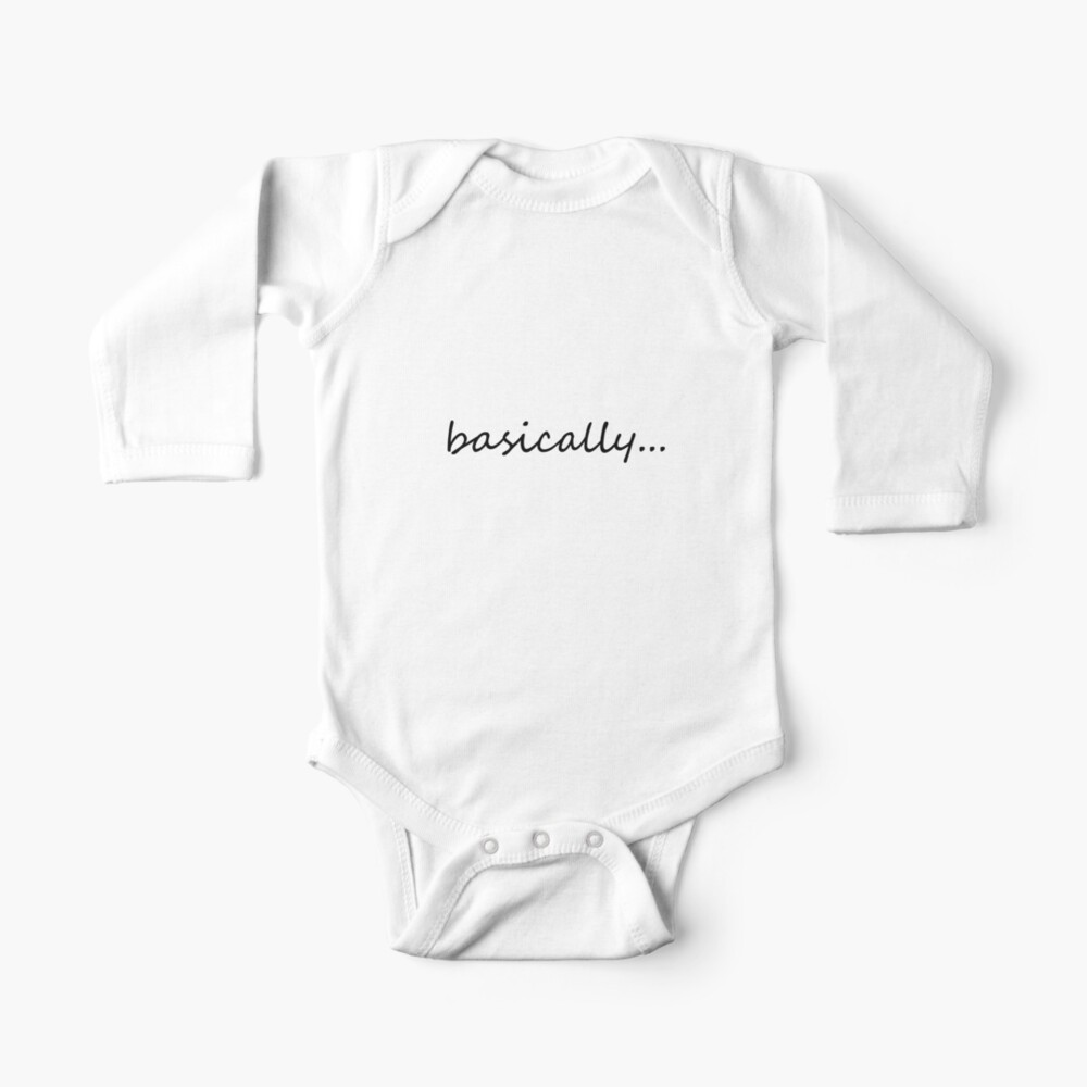 Simple Basically Text Design Baby One Piece By Wbfm Redbubble