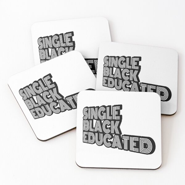 Item preview, Single Black Educated  designed and sold by sibrina1.