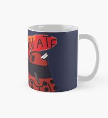 EXTERMINATE! Mug