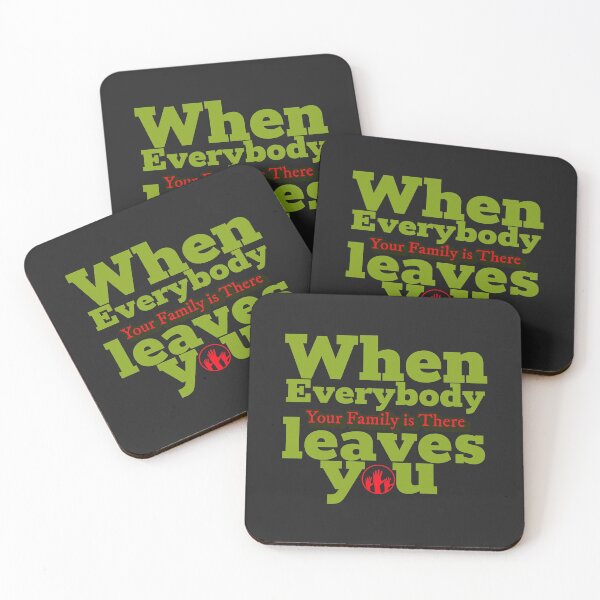 Item preview, When everybody leaves you, Your family is there designed and sold by family1ststore.