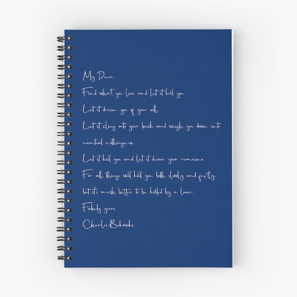 Item preview, Bukowski - find what you love and let it kill you designed and sold by Skippingbird.
