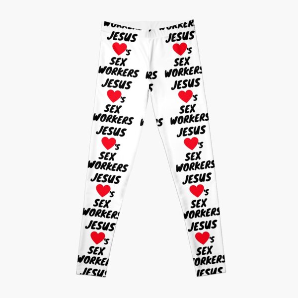 JESUS LOVES SEX WORKERS Leggings