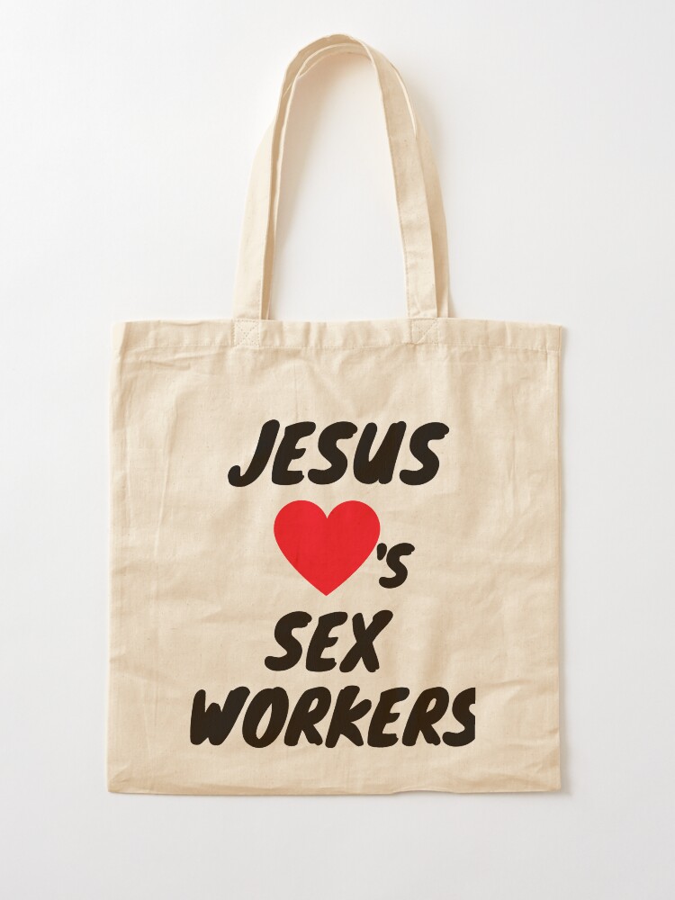 Alternate view of JESUS LOVES SEX WORKERS Tote Bag