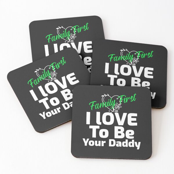 Item preview, I love to be your Daddy. Family First designed and sold by family1ststore.