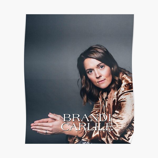 Brandi Carlile Posters | Redbubble