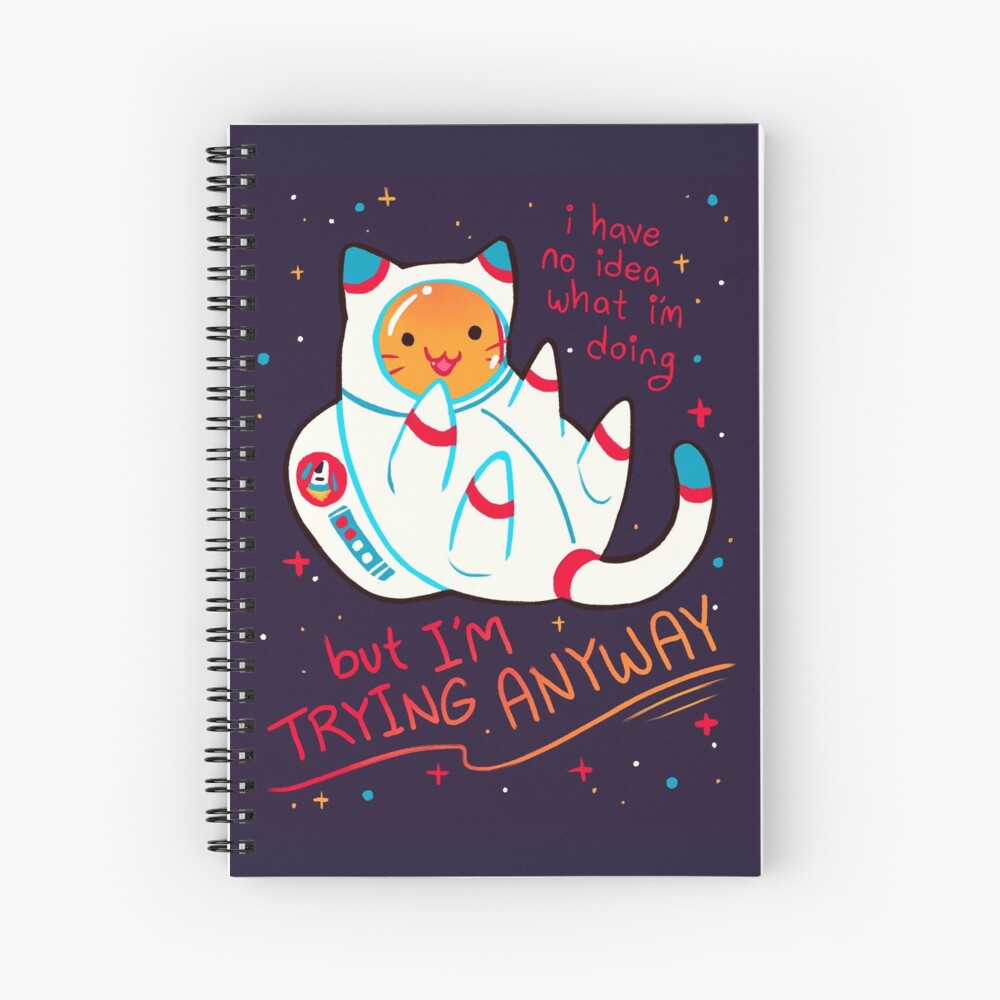 "I'M TRYING ANYWAY" Catstronaut Spiral Notebook