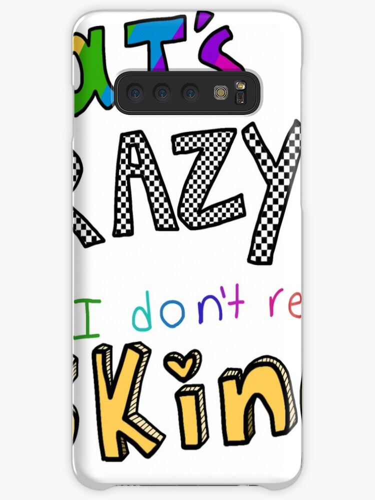 That S Crazy But I Don T Remember Asking Case Skin For Samsung - flamingo roblox youtuber resign duvet cover by zippykiwi