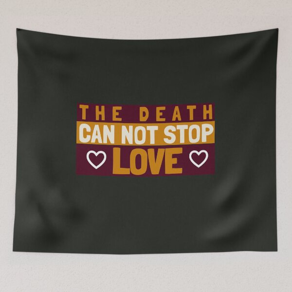 Item preview, The death can not stop love designed and sold by family1ststore.