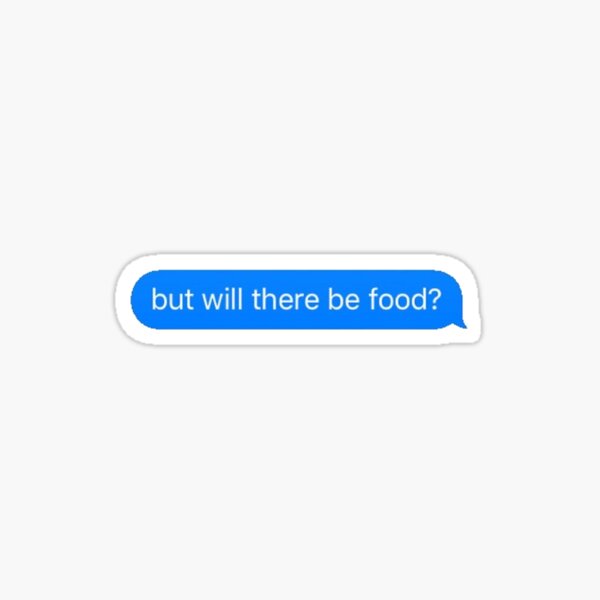 Vista previa del artículo con la obra «¿Pero habrá comida?», diseñado y vendido por stickerdesignss.