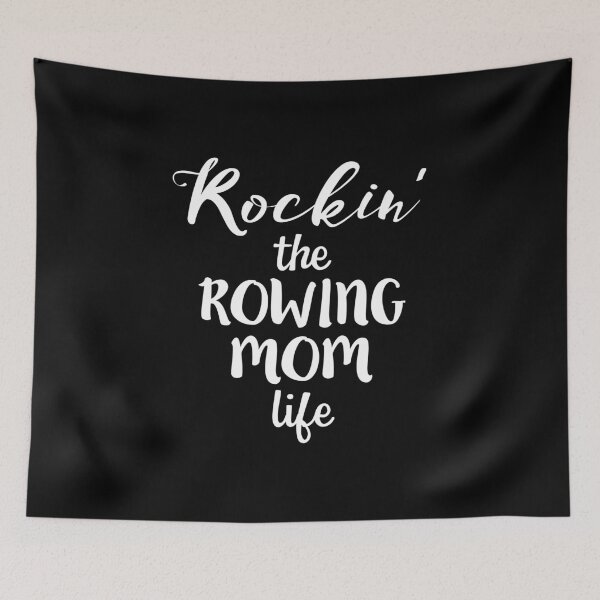 Item preview, Rockin' the Rowing Mom Life Funny Row Mother designed and sold by nikkidawn74.