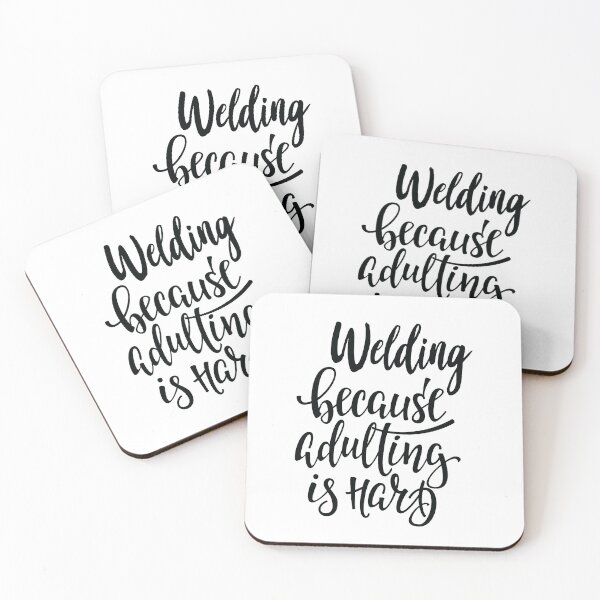 Item preview, Welding  Because Adulting Is Hard designed and sold by ProjectX23.