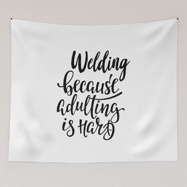 Item preview, Welding  Because Adulting Is Hard designed and sold by ProjectX23.