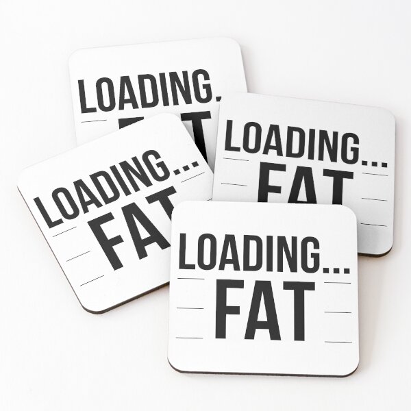 Item preview, Loading Fat designed and sold by SerenaBliss.
