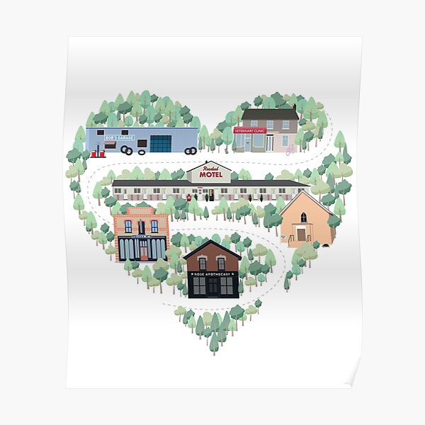 I Love the Town of Schitt's Creek, where everyone fits in. From the Rosebud Motel to Rose Apothecary, a drawing of the Schitt's Creek Buildings Poster