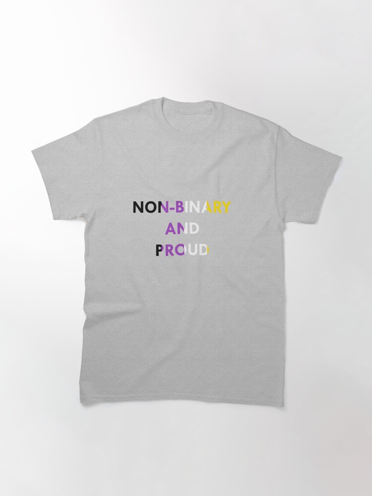 Alternate view of Non-Binary and Proud - Flag Colors Classic T-Shirt