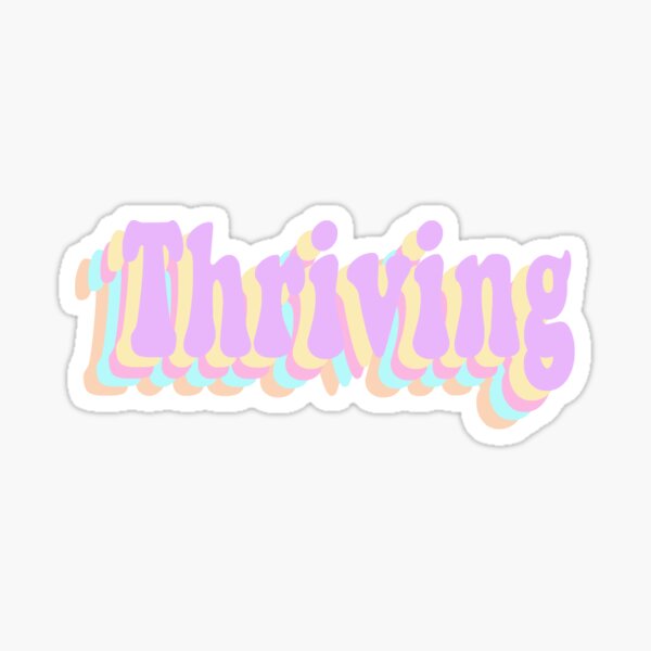 Thriving vsco Sticker