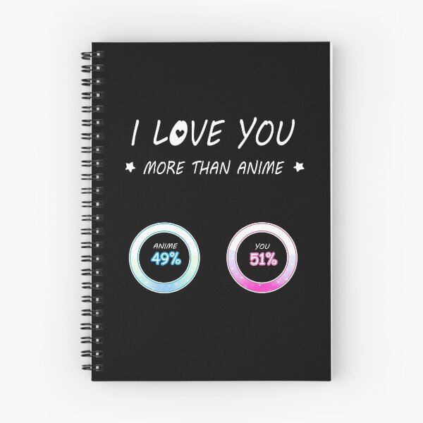 Item preview, I Love You More Than Anime Gift For Otaku Fan designed and sold by Pubi.