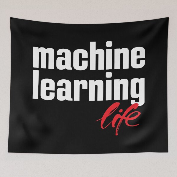 Item preview, Machine Learning Life designed and sold by ProjectX23.