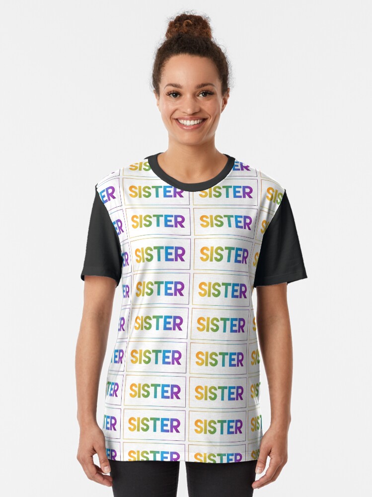 Alternate view of Sister - Pride Edition Graphic T-Shirt
