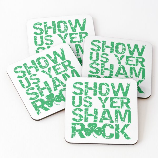 Show Us Yer Shamrock St Patricks Day Irish Design Coasters (Set of 4)