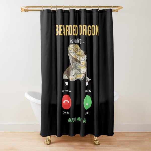 Bearded Dragon Is Calling Shower Curtain