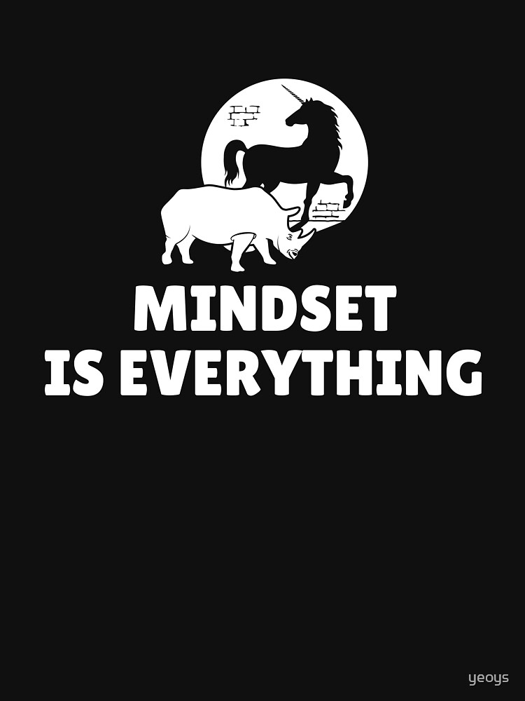 Mindset Is Everything Rhino Unicorn - Vision & Attitude by yeoys