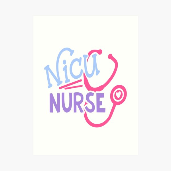 Registered Nurse Nicu Art Prints | Redbubble