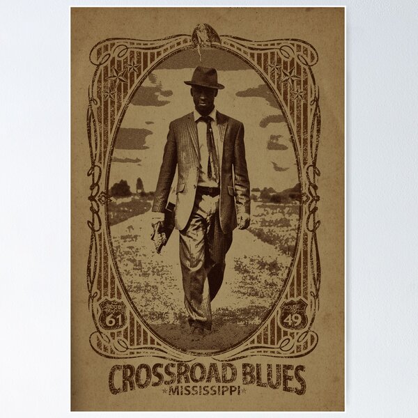 Cross Road Blues  Poster for Sale by Daxingian