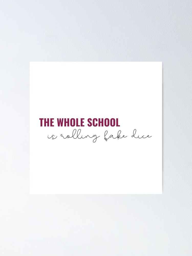 The Whole School Is Rollin Fake Dice Taylor Swift Lover Album Lyrics Maathp Poster By Bombalurina Redbubble