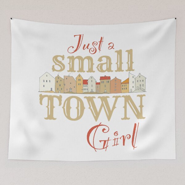 Item preview, Just a small town Girl designed and sold by studio838.