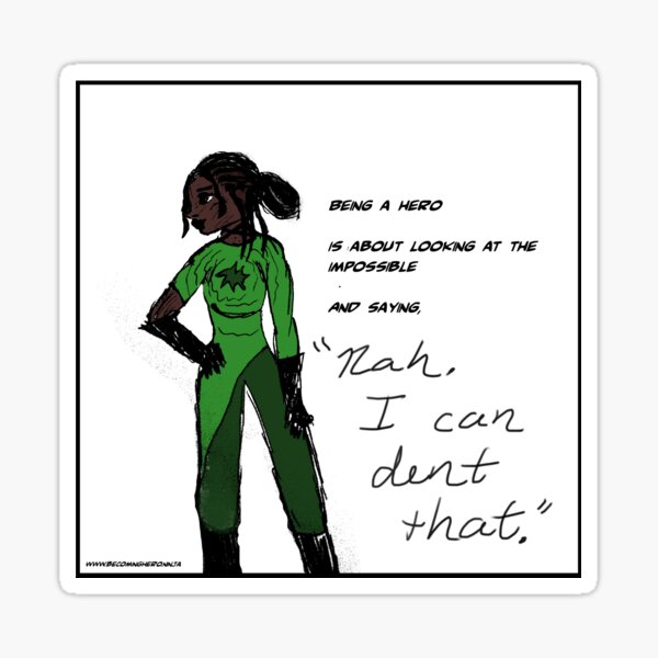 Definition of a Hero - Natasha, from Becoming Hero Sticker