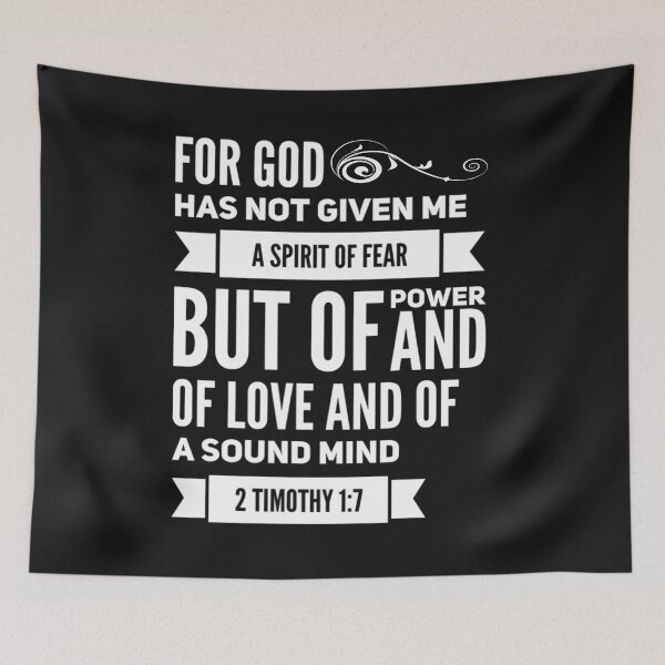 Item preview, 2 Timothy 1:7 For God Has Not Given Me A Spirit Of Fear But Of Power And Of Love And Of A Sound Mind designed and sold by dara4uall.