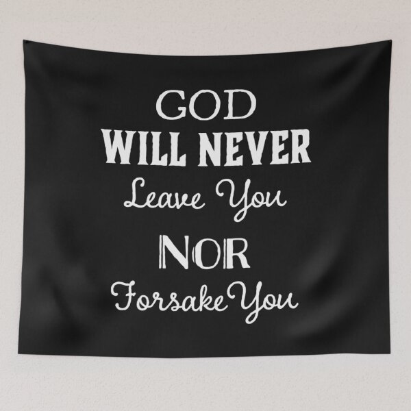 Item preview, God Will Never Leave You Nor Forsake You designed and sold by dara4uall.