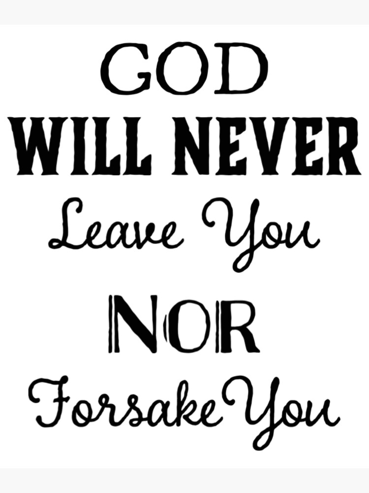 God Will Never Forsake Us Clearance | emergencydentistry.com