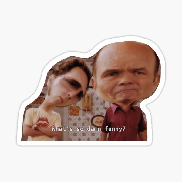Aperçu de l'œuvre Qu'est-ce qui est si drôle ? - That 70s Show créée et vendue par Sophrizzo.