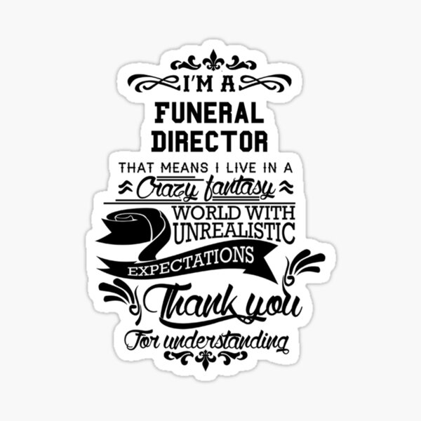 Funny Funeral Director Gifts & Merchandise Redbubble