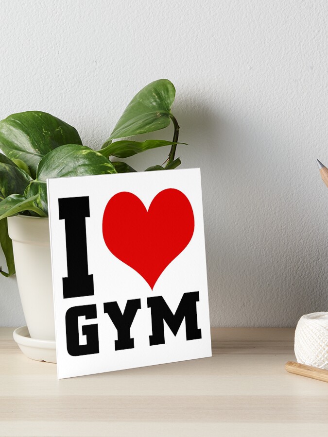 I Love Gym | Art Board Print