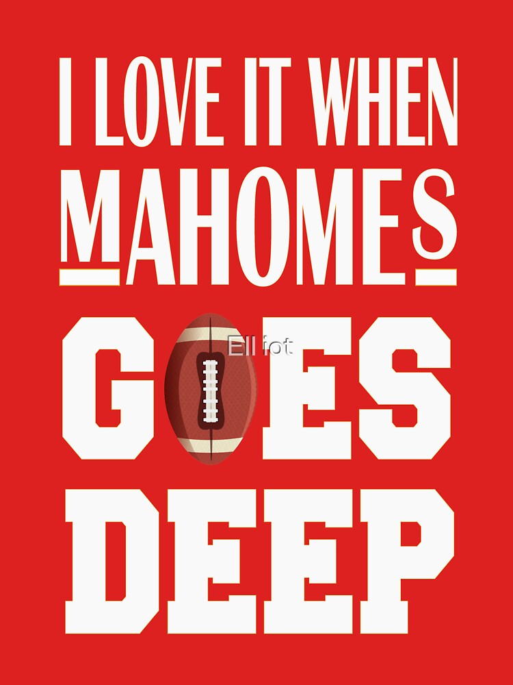 funny Fantasy football mahomes shirt, i love it when mahomes goes deep,  naughty American football fan girl ,funny Patrick t-shirt Essential T-Shirt  for Sale by Ell iot