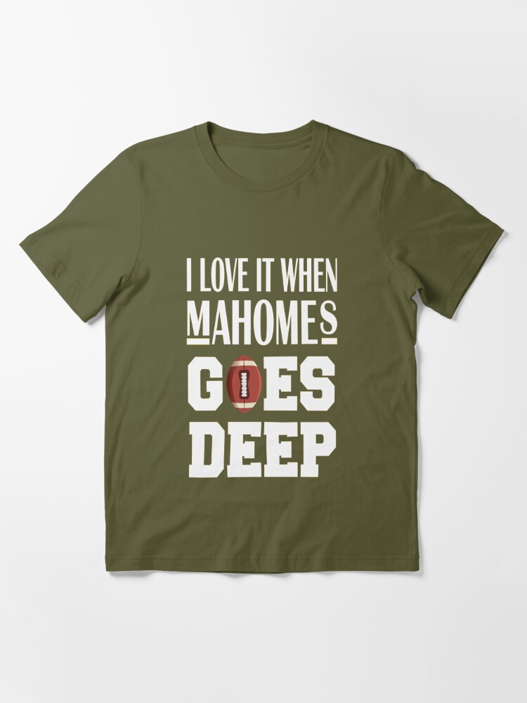 funny Fantasy football mahomes shirt, i love it when mahomes goes deep,  naughty American football fan girl ,funny Patrick t-shirt | Essential  T-Shirt