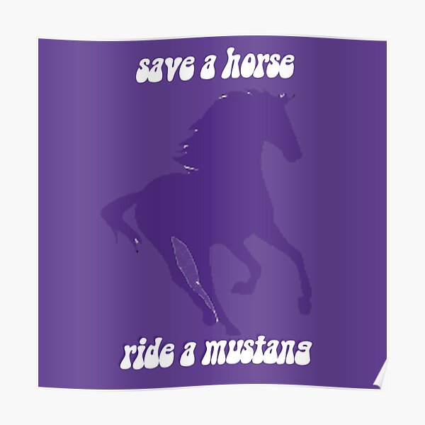 save a horse ride a mustang Poster