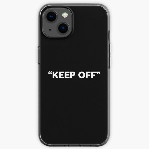 Keep Off White Iphone Case For Sale By Krnth Redbubble