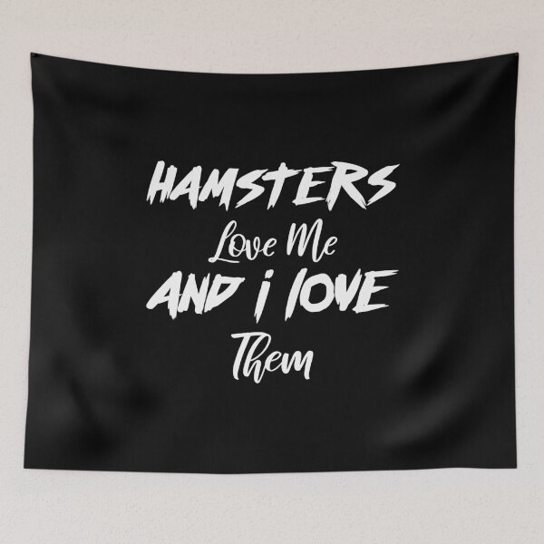 Item preview, Hamsters Love Me And I Love Them designed and sold by saechla.