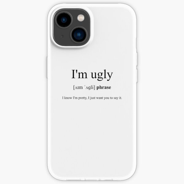 i-m-ugly-definition-dictionary-collection-iphone-case-for-sale-by