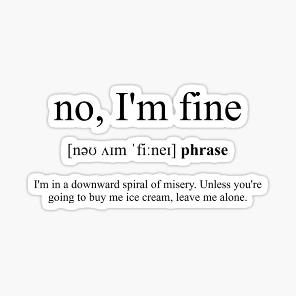 I'm fine, Dictionary Definition Sticker for Sale by ED-TDesigns