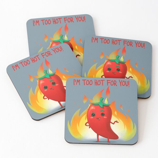 Item preview, I'm too hot for you designed and sold by miss-raboseta.