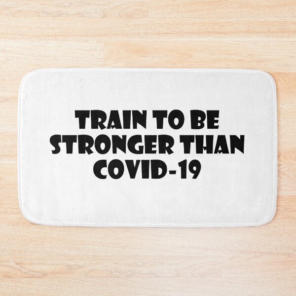 Item preview, TRAIN TO BE STRONGER THAN Covid-19 designed and sold by trainingclothes.