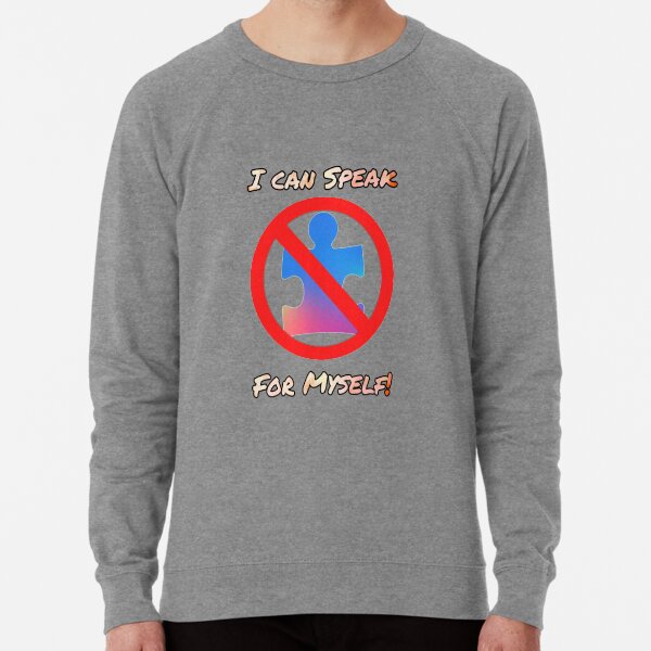 I can speak for myself Lightweight Sweatshirt