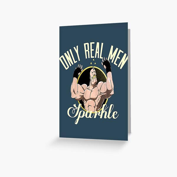 Only real men sparkle Greeting Card
