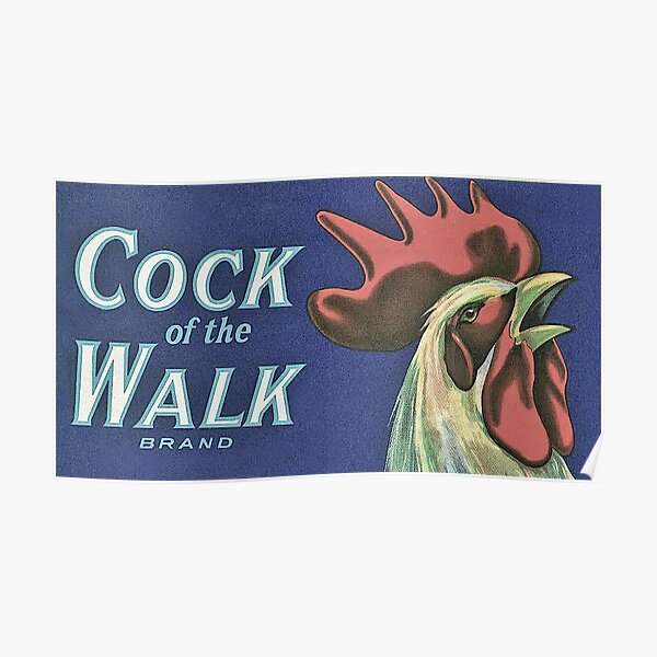 Vintage Cock Of The Walk Produce Crate Label Rooster Poster By Fuzzyhoney Redbubble